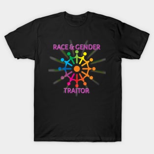 Race & Gender Traitor T-Shirt